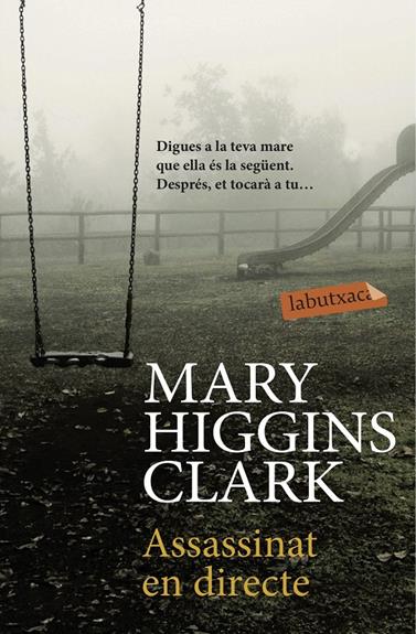 ASSASSINAT EN DIRECTE | 9788416334858 | HIGGINS CLARK, MARY