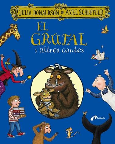 GRÚFAL I ALTRES CONTES, EL | 9788413491967 | DONALDSON, JULIA