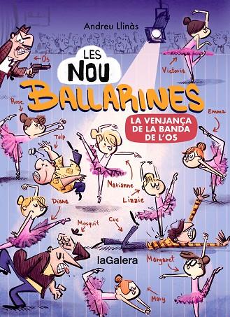 NOU BALLARINES 2, LES /  LA VENJANÇA DE LA BANDA DE L’OS | 9788424674472 | LLINÀS, ANDREU
