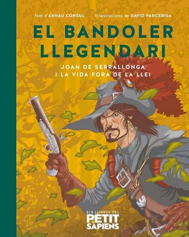BANDOLER LLEGENDARI, EL | 9788418928697 | CONSUL, ARNAU/ PARCERISA, DAVID
