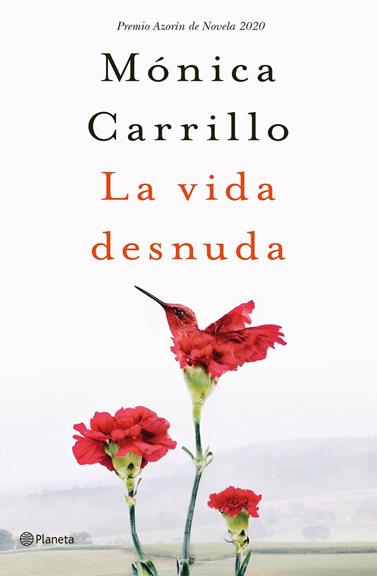 VIDA DESNUDA, LA | 9788408227120 | CARRILLO, MÓNICA