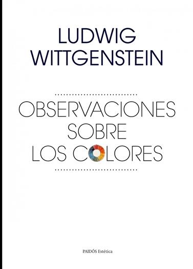 OBSERVACIONES SOBRE LOS COLORES | 9788449328589 | WITTGENSTEIN, LUDWIG