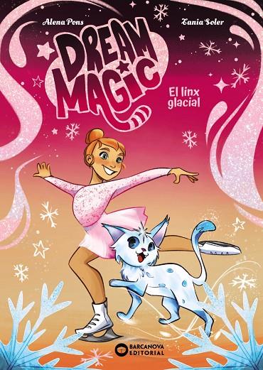 DREAM MAGIC 2. EL LINX GLACIAL  | 9788448967536 | PONS, ALENA - SOLER, TANIA