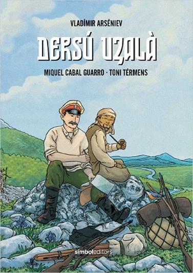 DERSÚ UZALÀ/ COMIC | 9788418696305 | ARSÉNIEV, VLADÍMIR/CABAL GUARRO, MIQUEL