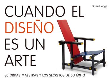 CUANDO EL DISEÑO ES UN ARTE | 9788416177783 | SUSIE HODGE