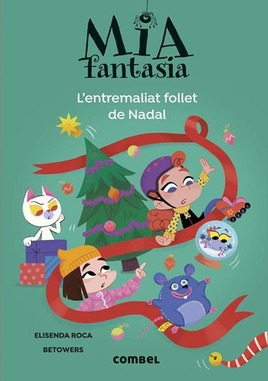 MIA FANTASIA 9. L'ENTREMALIAT FOLLET DE NADAL | 9788411582728 | ROCA, ELISENDA