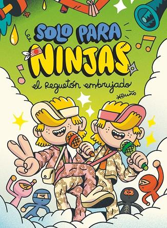 SOLO PARA NINJAS.5/  EL REGUETÓN EMBRUJADO | 9788411209694 | PUÑO, PUÑO
