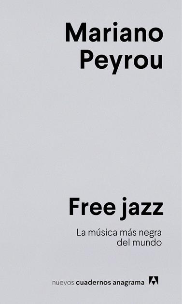 FREE JAZZ | 9788433924278 | PEYROU, MARIANO