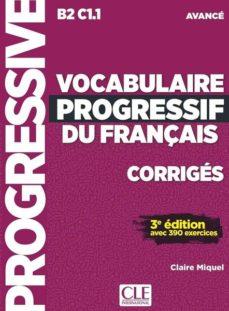 AVANCE CORRIGES-VOCABULAIRE PROGRESSIF DU FRANÇAIS | 9782090382013
