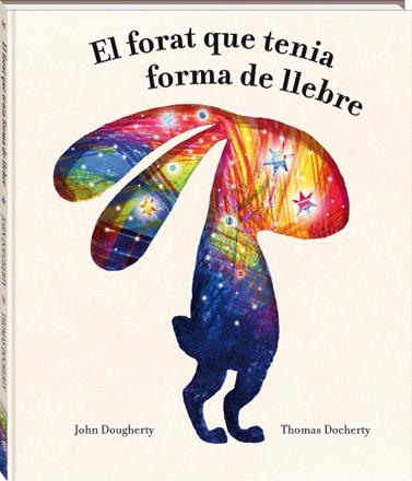 FORAT QUE TENIA FORMA DE LLEBRE, EL | 9788418762949 | DOUGHERTY, JOHN