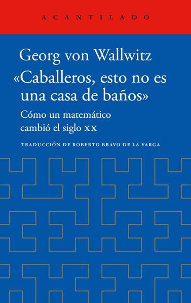 CABALLEROS, ESTO NO ES UNA CASA DE BAÑOS | 9788419958518 | VON WALLWITZ, GEORG