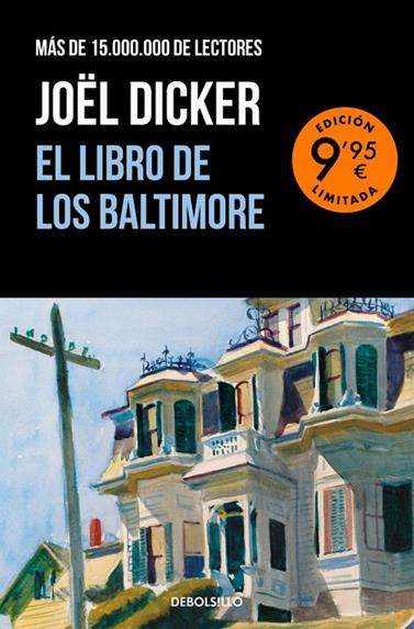 LIBRO DE LOS BALTIMORE, EL/  (EDICIÓN LIMITADA) | 9788466388986 | DICKER, JOËL
