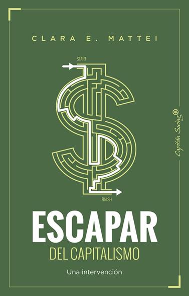 ESCAPAR DEL CAPITALISMO | 9791399229981 | MATTEI, CLARA E.