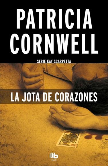 JOTA DE CORAZONES, LA | 9788490703458 | CORNWELL, PATRICIA