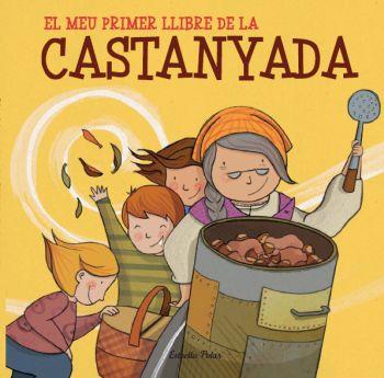 MEU PRIMER LLIBRE DE LA CASTANYADA, EL | 9788499325545 | AUTORS DIVERSOS