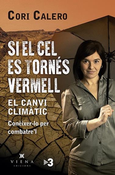 SI EL CEL ES TORNÉS VERMELL | 9788417998790 | CALERO, CORI