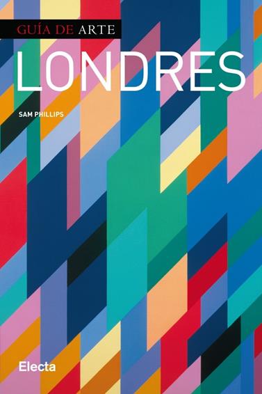 LONDRES-GUIA DE ARTE | 9788425347573 | VARIOS AUTORES