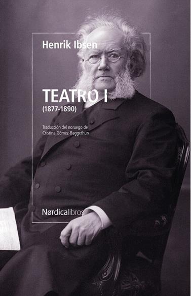 TEATRO I (1877-1890) HENRIK IBSEN | 9791387563899 | IBSEN, HENRIK