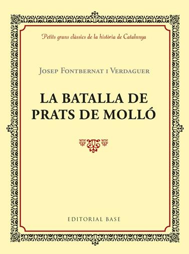 BATALLA DE PRATS DE MOLLO, LA | 9788417183028 | FONTBERNAT I VERDAGUER, JOSEP
