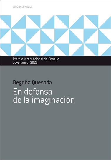 EN DEFENSA DE LA IMAGINACIÓN | 9788484597926 | QUESADA TOCINO, BEGOÑA