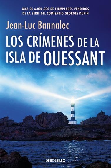 CRÍMENES DE LA ISLA DE OUESSANT, LOS  (COMISARIO DUPIN 13) | 9788466389792 | BANNALEC, JEAN-LUC