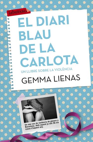 DIARI BLAU DE LA CARLOTA, EL | 9788416334155 | LIENAS, GEMMA