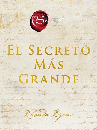 SECRETO MÁS GRANDE, EL | 9788491395867 | BYRNE, RHONDA