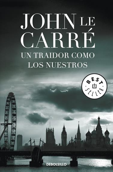 UN TRAIDOR COMO LOS NUESTROS | 9788499894010 | LE CARRE, JOHN