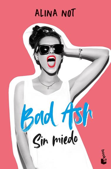 BAD ASH 2. SIN MIEDO | 9788408268383 | NOT, ALINA