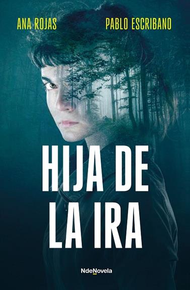 HIJA DE LA IRA | 9788410140240 | ESCRIBANO, PABLO/ ROJAS, ANA