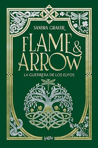FLAME & ARROW 2. LA GUERRERA DE LOS ELFOS | 9788410399242 | GRAUER, SANDRA
