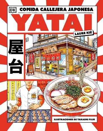 YATAI: COMIDA CALLEJERA JAPONESA | 9780241787076 | KIÉ, LAURA