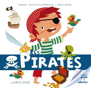BABY ENCICLOPEDIA ELS PIRATES | 9788415785330 | LAROUSSE EDITORIAL