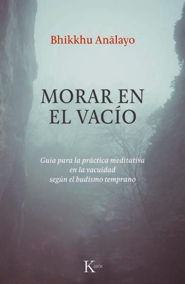 MORAR EN EL VACÍO | 9788411213967 | ANALAYO, BHIKKHU