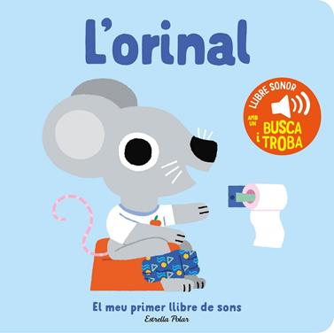 ORINAL, L'/ EL MEU PRIMER LLIBRE DE SONS | 9788413896380 | BILLET, MARION