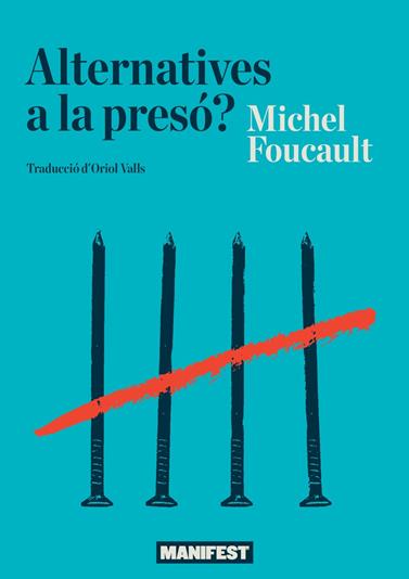 ALTERNATIVES A LA PRESO  | 9788419719058 | FOUCAULT, MICHEL