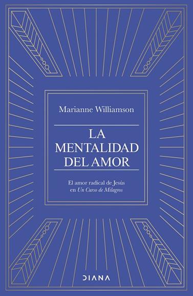 MENTALIDAD DEL AMOR, LA | 9788411192682 | WILLIAMSON, MARIANNE