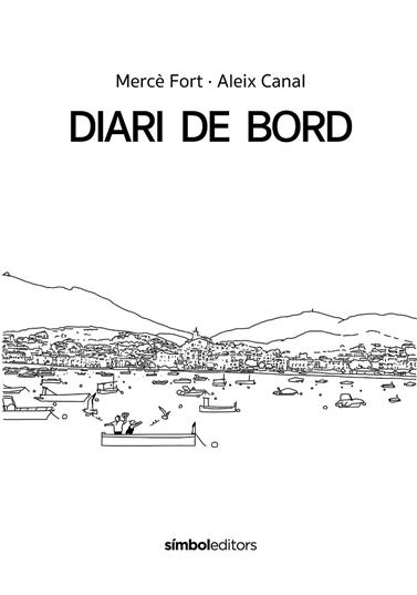DIARI DE BORD | 9788418696503 | FORT, MERCÈ/ CANAL, ALEIX