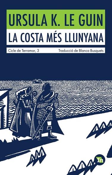CICLE DE TERRAMAR 3. LA COSTA MES LLUNYANA | 9788419206060 | LE GUIN, URSULA K.