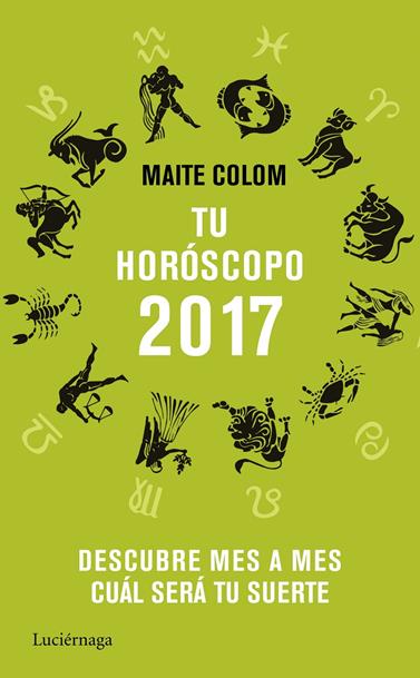TU HORÓSCOPO 2017 | 9788416694358 | COLOM, MAITE