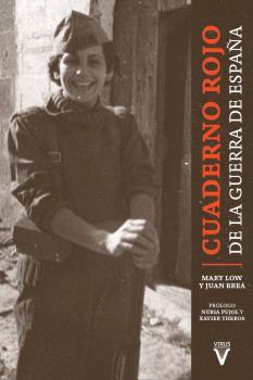 CUADERNO ROJO DE LA GUERRA DE ESPAÑA | 9788417870485 | MARY LOW/ JUAN BREA