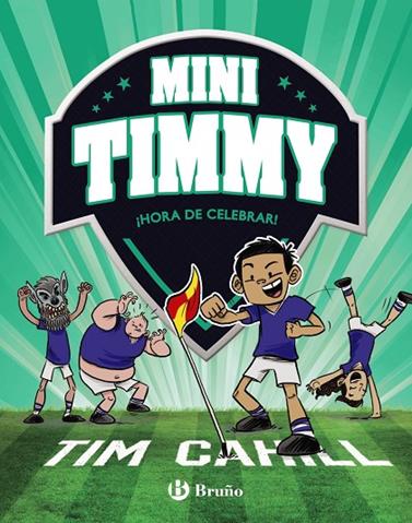 MINI TIMMY.14/  ¡HORA DE CELEBRAR! | 9788469640234 | CAHILL, TIM
