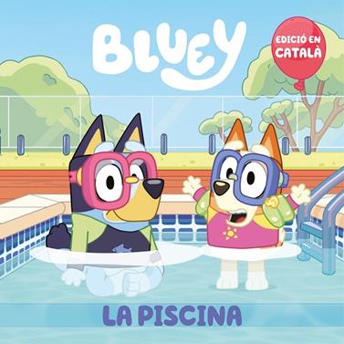 BLUEY / LA PISCINA | 9788448867676 | BLUEY