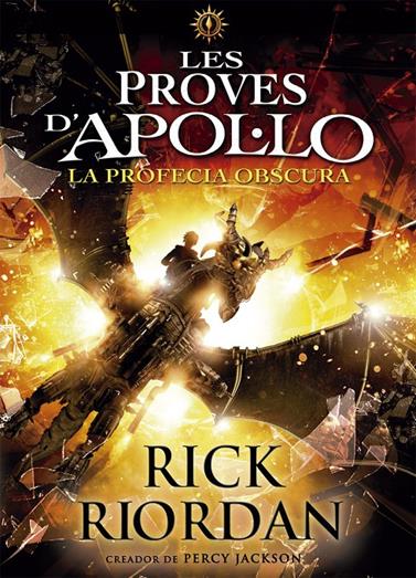 PROVES D'APOL.LO 2, LES- LA PROFECIA OBSCURA | 9788424661717 | RIORDAN, RICK