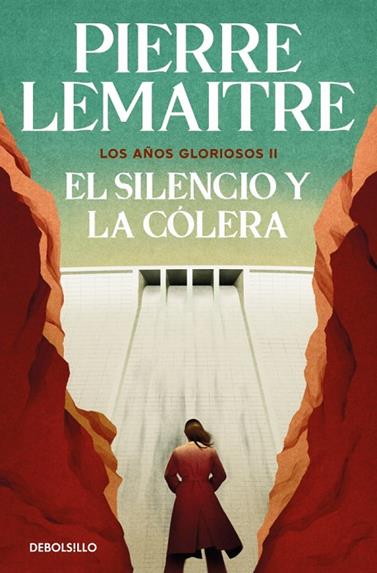 LOS AÑOS GLORIOSOS 2. EL SILENCIO Y LA CÓLERA | 9788466377973 | LEMAITRE, PIERRE