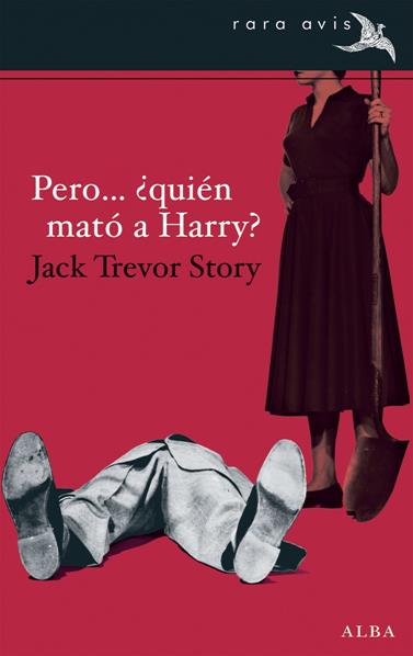 PERO... ¿QUIÉN MATÓ A HARRY? | 9788490650455 | STORY, JACK TREVOR