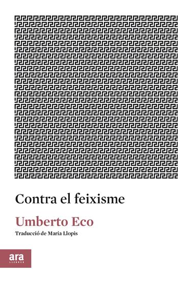 CONTRA EL FEIXISME | 9788417804091 | ECO, UMBERTO