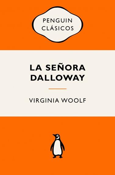 SEÑORA DALLOWAY, LA | 9788491057109 | WOOLF, VIRGINIA