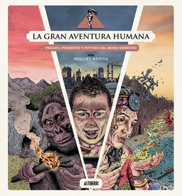 GRAN AVENTURA HUMANA, LA | 9791387927097 | BRIEVA, MIGUEL