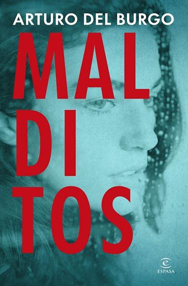 MALDITOS | 9788467081428 | BURGO, ARTURO DEL